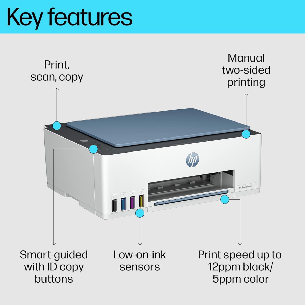 HP Smart Tank 525 All-in-one Colour Printer Upto 6000 Black and 6000 Colour Pages Included in The Box
