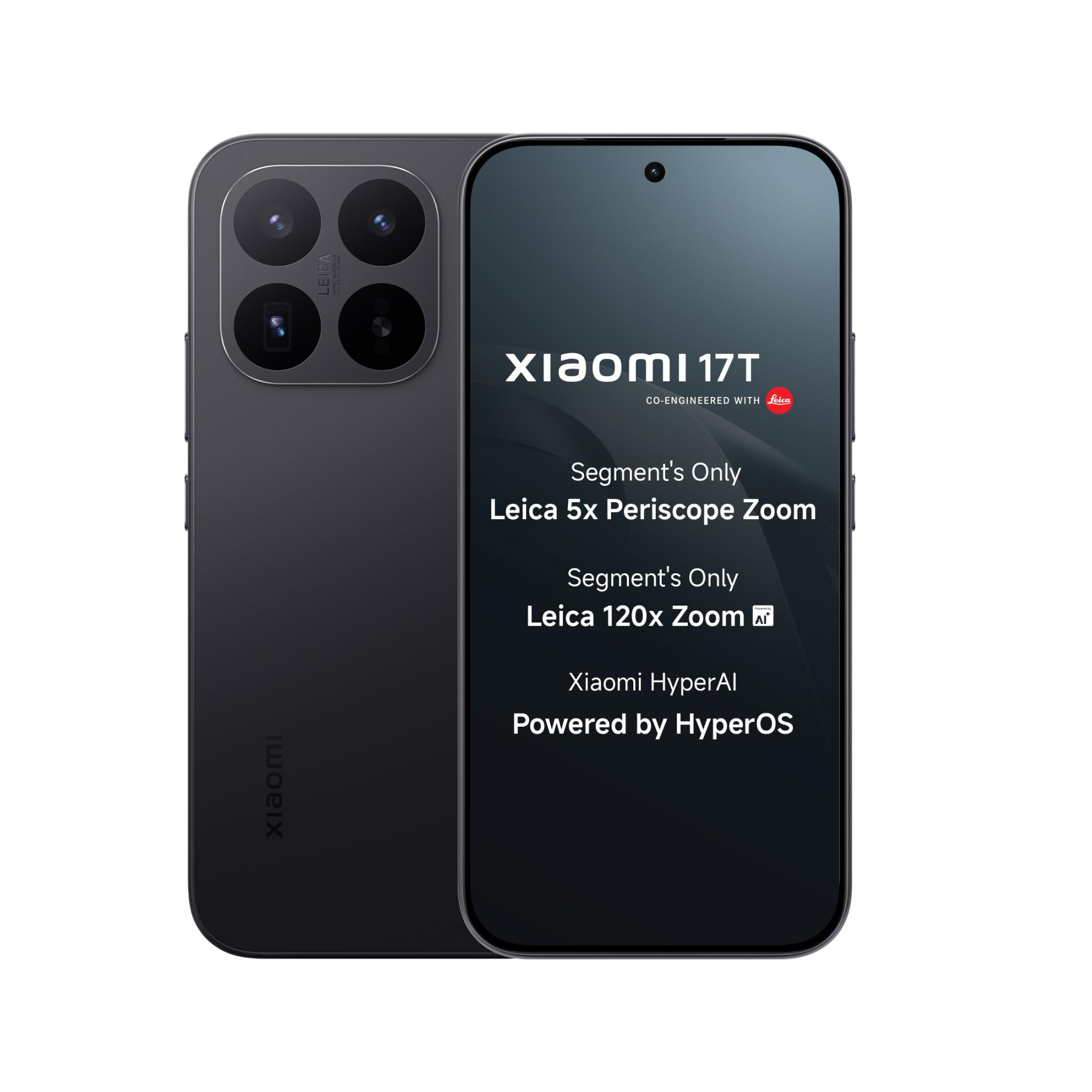 XIAOMI 17T Black12GB256GBFlagship Leica CamerasLeica UltraPure OpticsSegment Best Leica 5X Optical Zoom120X AI Zoom1674cm659 120Hz AMOLED Display3500 nits6500mAh BatteryHyperOS 30